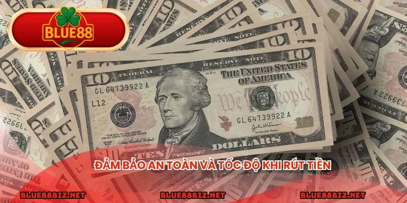 Đảm bảo an toàn và tốc độ khi rút tiền