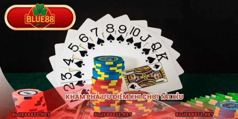 Khám phá ưu điểm khi chơi tài xỉu