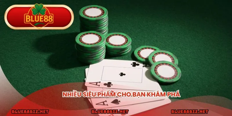 Nhiều siêu phẩm cho các thành viên khám phá